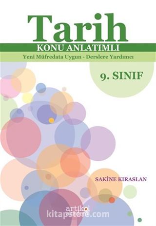 Tarih Konu Anlatımlı Yeni Müfredata Uygun - Derslere Yardımcı 9.Sınıf