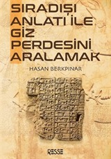 Sıradışı Anlatı İle Giz Perdesini Aralamak