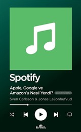 Spotify / Apple, Google ve Amazon'u Nasıl Yendi?