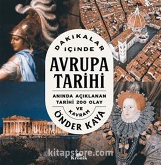 Dakikalar İçinde Avrupa Tarihi / Anında Açıklanan 200 Tarihi Olay ve Kavram