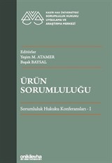 Ürün Sorumluluğu - Sorumluluk Hukuku Konferansları - I