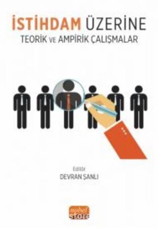 İstihdam Üzerine Teorik ve Ampirik Çalışmalar