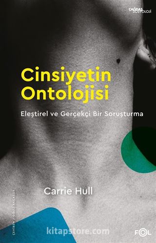 Cinsiyetin Ontolojisi Eleştirel ve Gerçekçi Bir Soruşturma