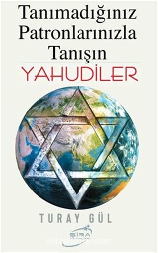 Tanımadığınız Patronlarınızla Tanışın Yahudiler