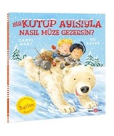 Bir Kutup Ayısıyla Nasıl Müze Gezersin?