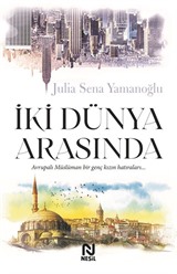 İki Dünya Arasında