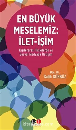 En Büyük Meselemiz: İlet-işim