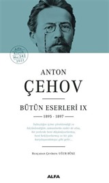 Anton Çehov Bütün Eserleri IX 1895 -1897 ( Ciltli )