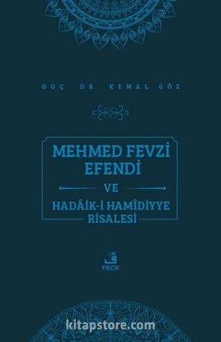 Mehmed Fevzi Efendi ve Hadaik-i Hamidiyye Risalesi