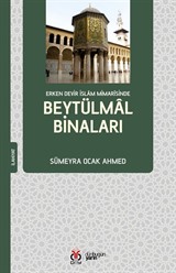 Erken Devir İslam Mimarîsinde Beytülmal Binaları