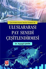 Çok Kriterli Karar Verme Yöntemi ile Uluslararası Pay Senedi Çeşitlendirmesi