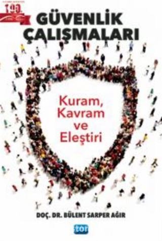 Güvenlik Çalışmaları - Kuram, Kavram ve Eleştiri