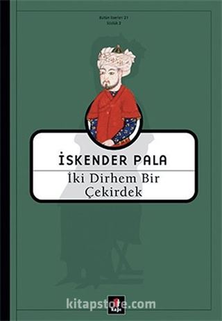 İki Dirhem Bir Çekirdek