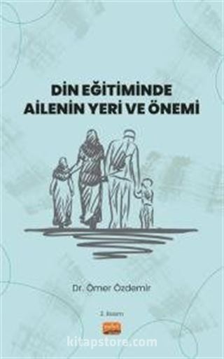 Din Eğitiminde Ailenin Yeri ve Önemi