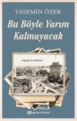 Angeliki ile Mehmet - 2 Bu Böyle Yarım Kalmayacak