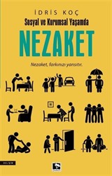 Sosyal Ve Kurumsal Yaşamda Nezaket