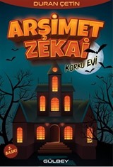 Arşimet Zekai / Korku Evi