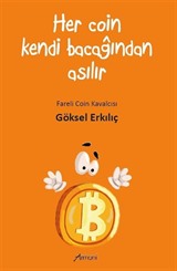 Her Coın Kendi Bacağından Asılır