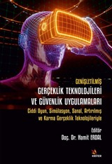 Genişletilmiş Gerçeklik Teknolojileri ve Güvenlik Uygulamaları