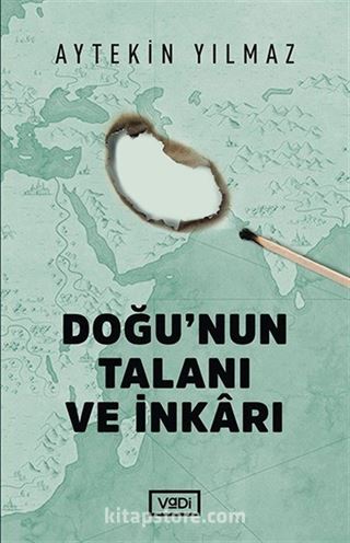 Doğu'nun Talanı ve İnkarı