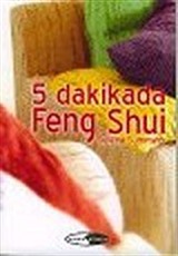 5 Dakikada Feng Shui