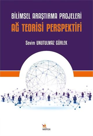 Bilimsel Araştırma Projeleri: Ağ Teorisi Perspektifi