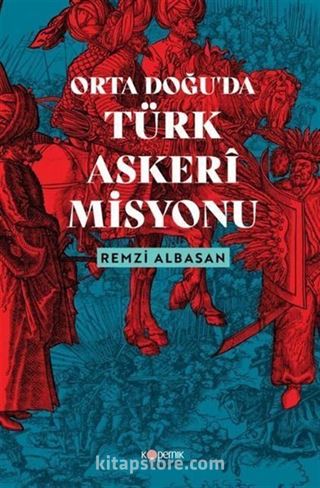 Ortadoğu'da Türk Askeri Misyonu