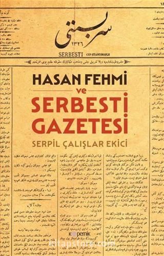 Hasan Fehmi ve Serbesti Gazetesi