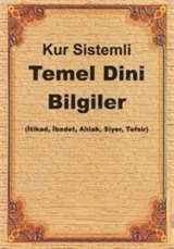 Kur Sistemli Temel Dini Bilgiler