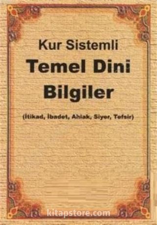 Kur Sistemli Temel Dini Bilgiler