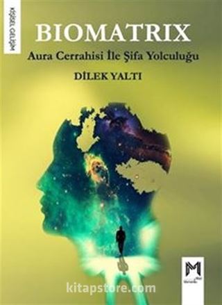 Biomatrik - Aura Cerrahisi İle Şifa Yolculuğu