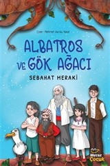 Albatros ve Gök Ağacı