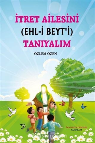 İtret Ailesini (Ehl-İ Beyt'i) Tanıyalım