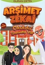 Arşimet Zekai / Okulda Şamata Var