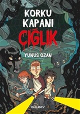 Korku Kapanı / Çığlık