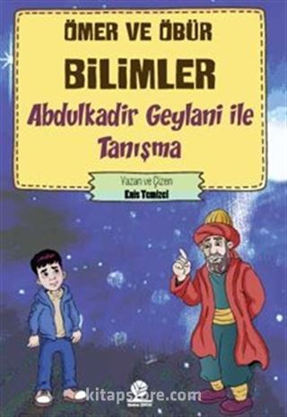 Abdulkadir Geylani İle Tanışma