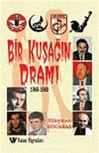 Bir Kuşağın Dramı (1960-1980)