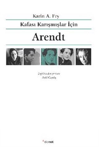 Kafası Karışmışlar İçin ARENDT