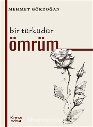 Bir Türküdür Ömrüm