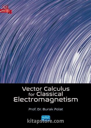 Vector Calculus For Classical Electromagnetism