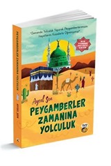 Peygamberler Zamanına Yolculuk