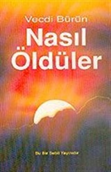 Nasıl Öldüler