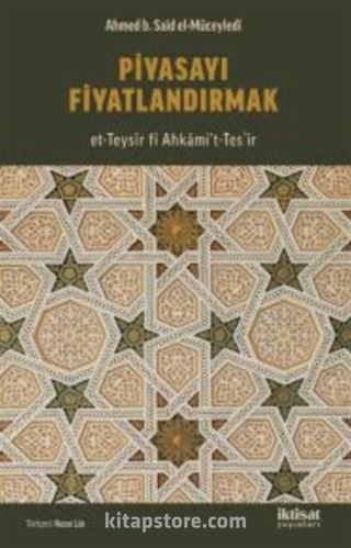 Piyasayı Fiyatlandırmak (et-Teysîr fî Ahkami't-Tesʻîr)