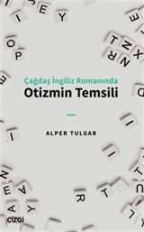 Çağdaş İngiliz Romanında Otizmin Temsili