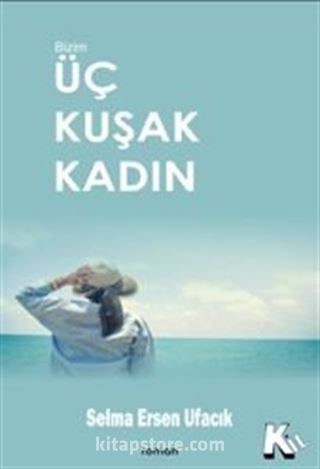 Üç Kuşak Kadın