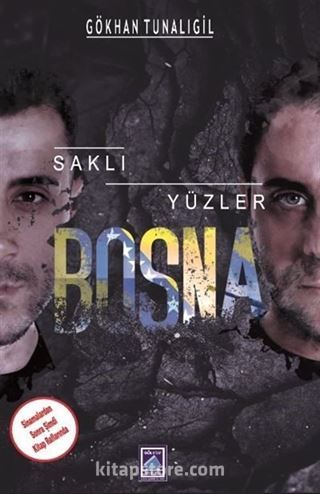 Saklı Yüzler Bosna