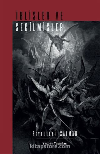 İblisler ve Seçilmişler (1. Kitap)