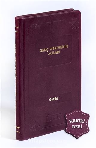 Genç Werther'in Acıları (Hakiki Deri, Ciltli, İplik Dikişli)