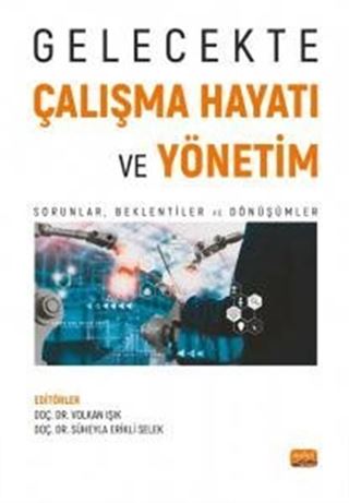 Gelecekte Çalışma Hayatı ve Yönetim