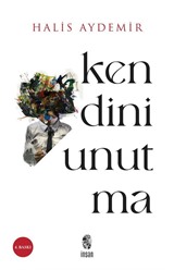 Kendini Unutma